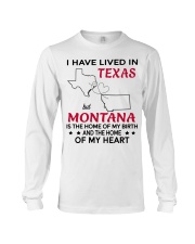 Lived In Texas But Montana Is The Home Long Sleeve Tee tile