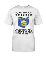 Live In Ohio But Montana In My DNA Classic T-Shirt front
