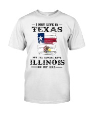 Live Texas Illinois In My DNA Classic T-Shirt front
