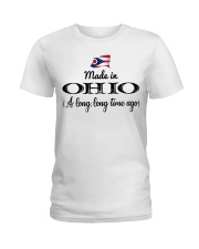 Made In Ohio A Long Time Ago Ladies T-Shirt tile