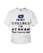 I'm Not Yelling I'm Utah Youth T-Shirt tile