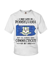 Live In Pennsylvania But Connecticut In My DNA Youth T-Shirt tile
