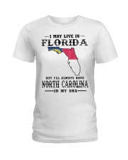 Live In Florida But North Carolina In My DNA Ladies T-Shirt tile
