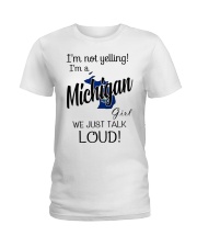 I'm Not Yelling I'm A Michigan Girl Ladies T-Shirt tile