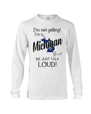 I'm Not Yelling I'm A Michigan Girl Long Sleeve Tee tile