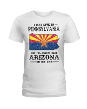 Live In Pennsylvania But Arizona In My DNA Ladies T-Shirt tile