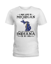 Live In Michigan But Indiana In My DNA Ladies T-Shirt tile
