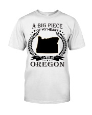 A Big Piece Of My Heart Lives In Oregon Classic T-Shirt front