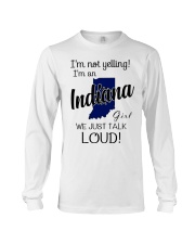I'm Not Yelling I'm A Indiana Girl Long Sleeve Tee tile