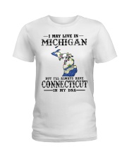 Live In Michigan But Connecticut In My DNA Ladies T-Shirt tile
