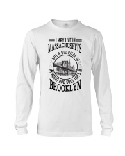 Live Massachusetts Soul Lives In Brooklyn BL0007 Long Sleeve Tee tile