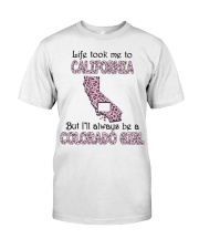 Lives California Always Be A Colorado Girl MR0282 Classic T-Shirt front