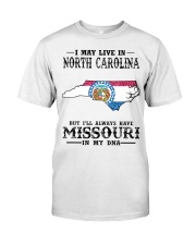 Live In North Carolina But Missouri My DNA Classic T-Shirt front