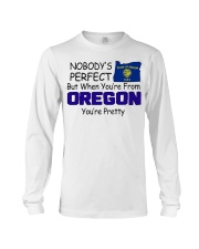From Oregon You're Pretty Long Sleeve Tee tile