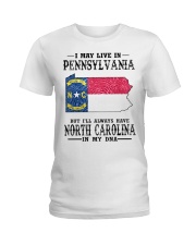Live In Pennsylvania But North Carolina In My DNA Ladies T-Shirt tile