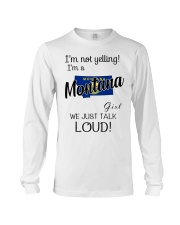 I'm Not Yelling I'm A Montana Girl Long Sleeve Tee tile
