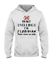 I'm Not Yelling I'm Florida Hooded Sweatshirt tile