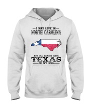 Live In North Carolina But Texas My DNA Hooded Sweatshirt tile