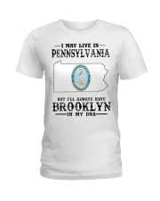 Live In Pennsylvania But Brooklyn In My DNA Ladies T-Shirt tile