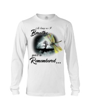 Dragonfly You'll Be Rememberd PT0151 Long Sleeve Tee tile
