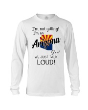 I'm Not Yelling I'm A Arizona Girl Long Sleeve Tee tile
