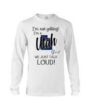 I'm Not Yelling I'm A Utah Girl Long Sleeve Tee tile