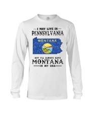 Live In Pennsylvania But Montana In My DNA Long Sleeve Tee tile