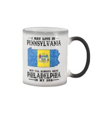Live In Pennsylvania But Philadelphia In My DNA Color Changing Mug tile