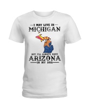 Live In Michigan But Arizona In My DNA Ladies T-Shirt tile