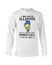 Live In Illinois Montana In My DNA MT0002 Long Sleeve Tee tile