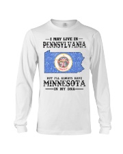 Live In Pennsylvania But Minnesota In My DNA Long Sleeve Tee tile