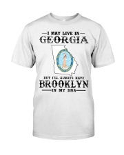 Live In Georgia But Brooklyn In My DNA Classic T-Shirt front