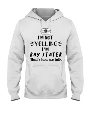 I'm Not Yelling I'm Massachusetts Hooded Sweatshirt tile