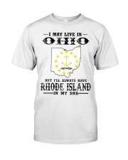 Live In Ohio But Rhode Island In My DNA Classic T-Shirt front