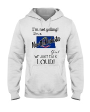 I'm Not Yelling I'm A North Dakota Girl Hooded Sweatshirt tile