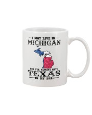 Live In Michigan But Texas In My DNA Mug tile
