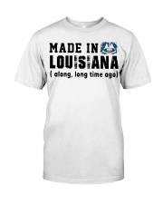 Made In Louisiana Classic T-Shirt front