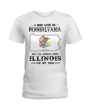 Live In Pennsylvania But Illinois In My DNA Ladies T-Shirt tile