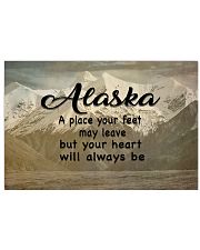 Alaska A Place Your Feet May Leave 17x11 Poster front