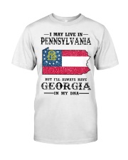 Live In Pennsylvania But Georgia In My DNA Classic T-Shirt front