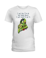 I Just Need Go To Maine MR0340 Ladies T-Shirt tile