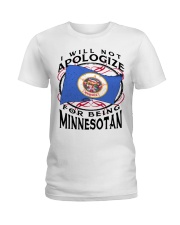 I Will Not Apologize For Being Minnesotan Ladies T-Shirt tile
