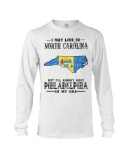 Live In North Carolina But Philadelphia My DNA Long Sleeve Tee tile