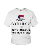 I'm Not Yelling I'm North Carolina Youth T-Shirt tile