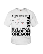 Live In Texas But Made In Oregon Youth T-Shirt tile