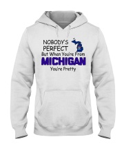 From Michigan You're Pretty Hooded Sweatshirt tile