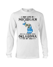 Live In Michigan But Oklahoma In My DNA Long Sleeve Tee tile