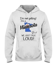 I'm Not Yelling I'm A Minnesota Girl Hooded Sweatshirt tile