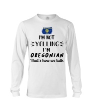 I'm Not Yelling I'm Oregon Long Sleeve Tee tile