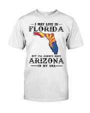 Live In Florida But Arizona In My DNA Classic T-Shirt front